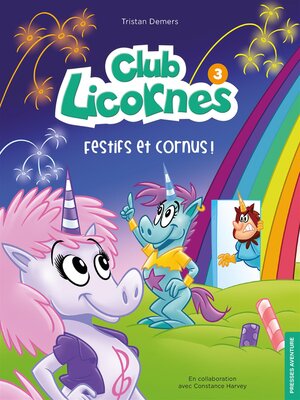 cover image of Club Licornes 3--Festifs et cornus !